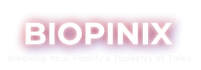 Biopinix — Weaving Your Family's Tapestry of Tales
